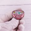 My Spoon Is In The Dishwasher Enamel Pin Funny Hat Backpack Decoration
