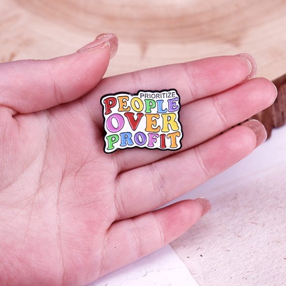 Give Priority To People Rather Than Profit Enamel Pin Rainbow Badge - Image 2